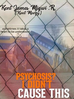 cover image of Psychosis? I Didn't Cause This